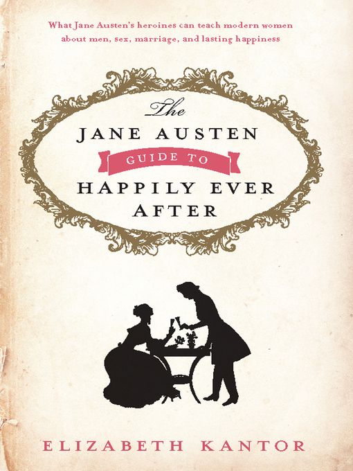 Cover image for The Jane Austen Guide to Happily Ever After